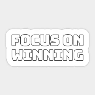 Focus on winning Sticker